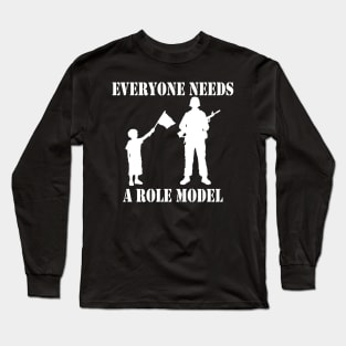 Everyone Needs A Role Model (white) Long Sleeve T-Shirt